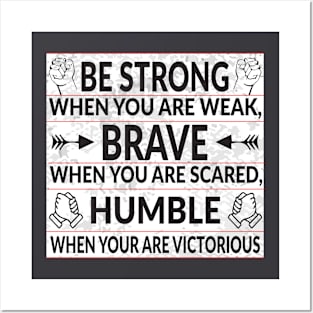 Inspirational Quote | Be Strong Posters and Art